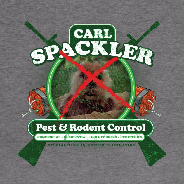 Carl Spackler Pest Control by MindsparkCreative